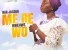 Mere Hwehwɛ Wo by Naa Jacque